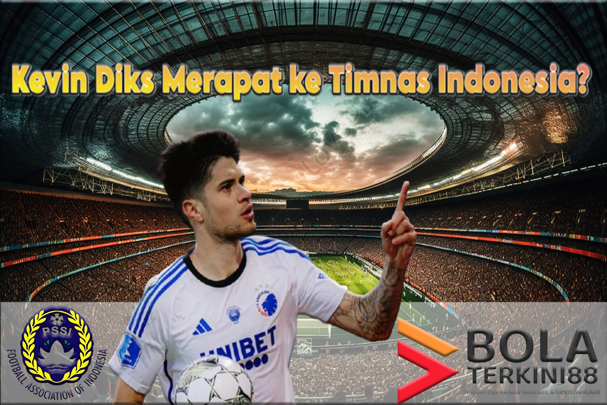 Kevin Diks Merapat ke Timnas Indonesia? Calon Striker Baru PSSI? Cari Tahu Faktanya di Sini!