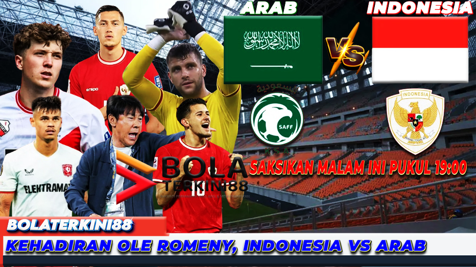 Indonesia vs Arab Saudi: Ole Romeny Siap Bawa Tim Merah Putih Menang Malam Ini!