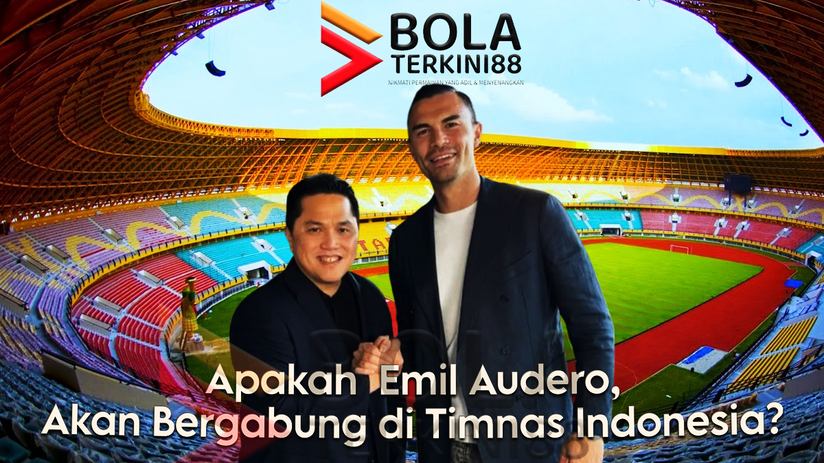 Emil Audero bersama tokoh sepak bola Indonesia dalam stadion besar, dengan logo Bolaterkini88 dan teks: Apakah Emil Audero, Akan Bergabung di Timnas Indonesia?